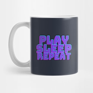 play sleep repeat Mug